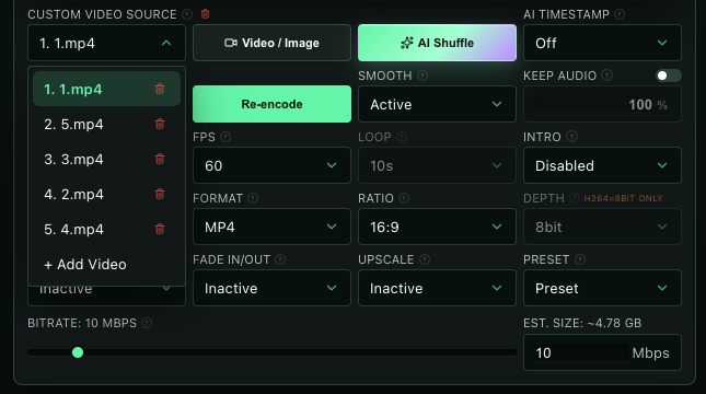 Custom Video Source panel with a clip list, re-encode, and bitrate controls.